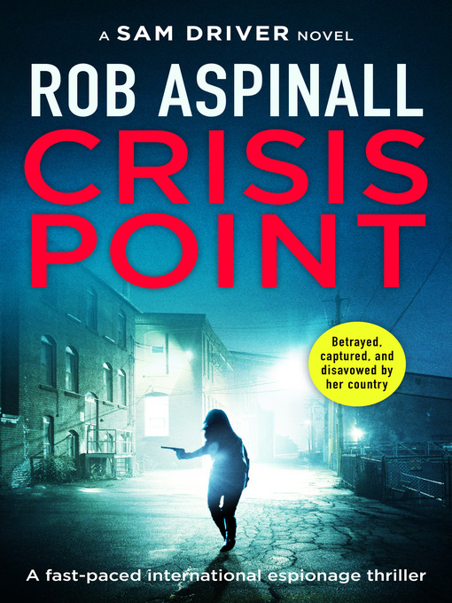 Title details for Crisis Point by Rob Aspinall - Available